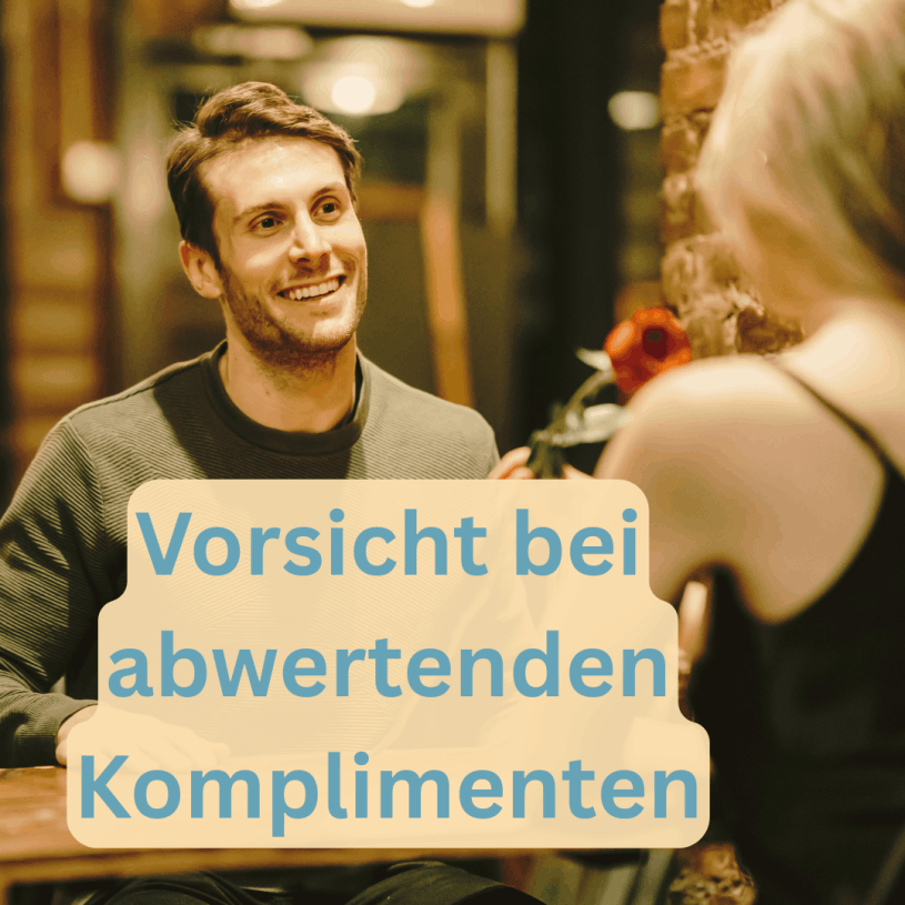 Abwertende Komplimente