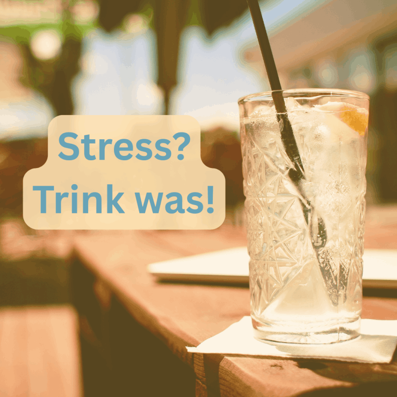 Stress? Trink mehr!