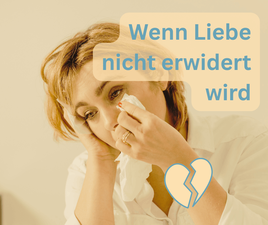 Wenn Liebe nicht erwidert wird