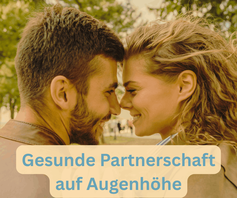 Gesunde Partnerschaft auf Augenhöhe