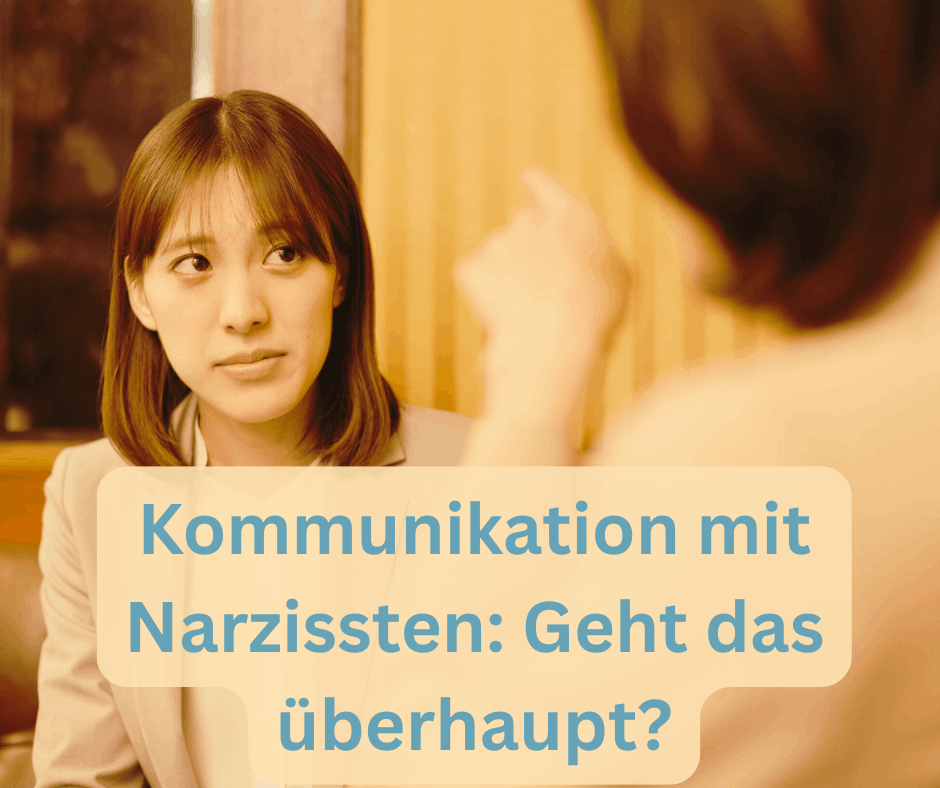 Kommunikation mit Narzissten?