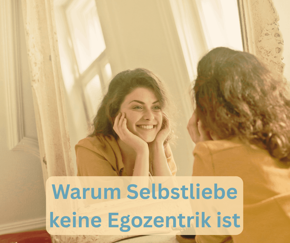 Selbstliebe - Egozentrik