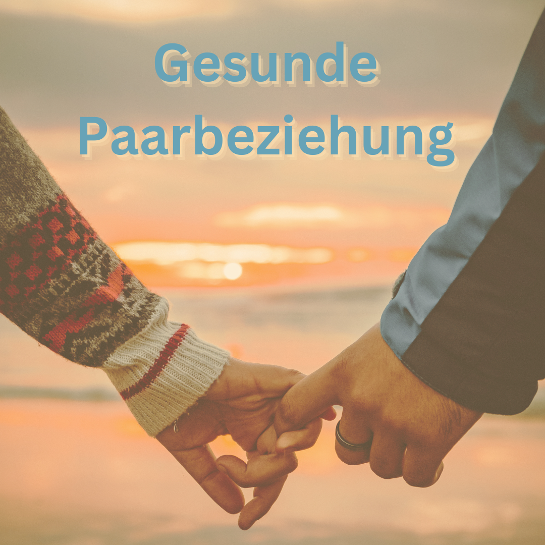 Gesunde Paarbeziehung
