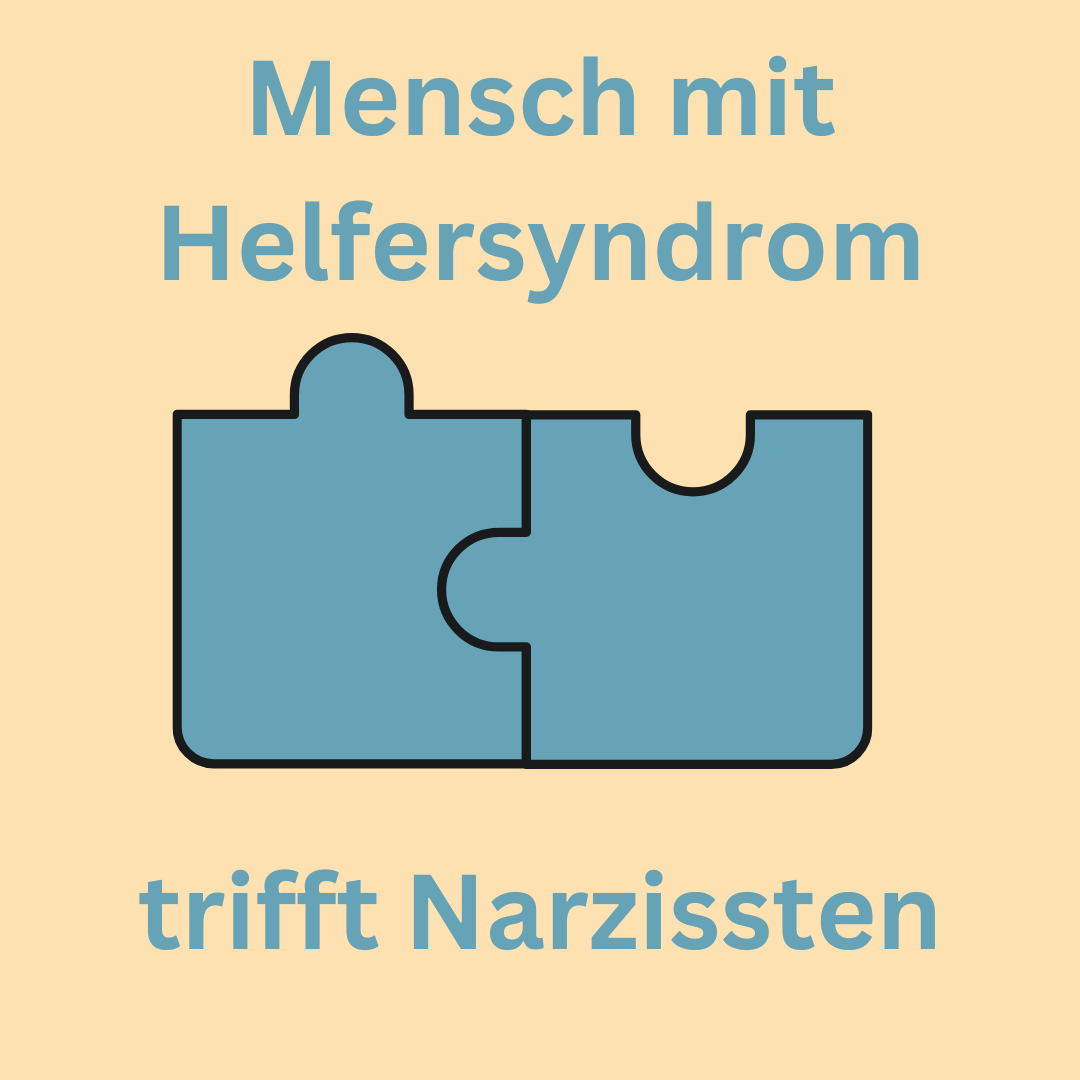 Helfersyndrom trifft auf Narzissmus