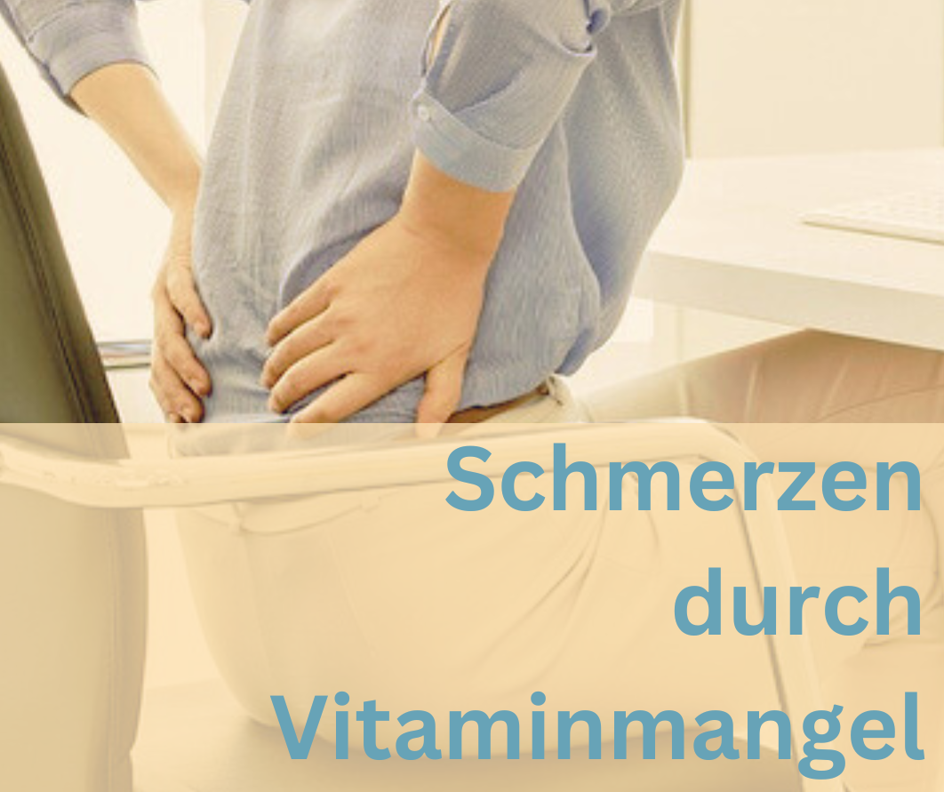 Schmerzen - Vitamine fehlen