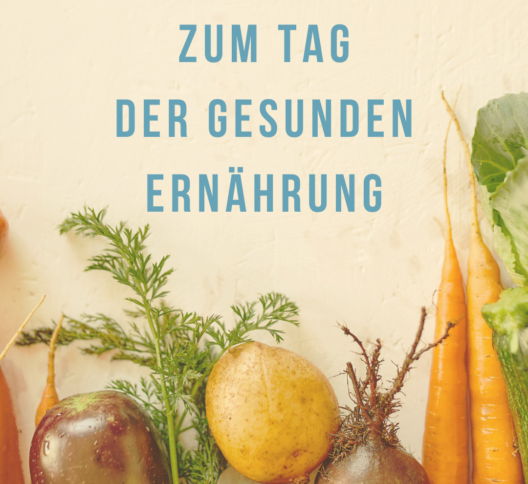 Tag der gesunden Ernährung