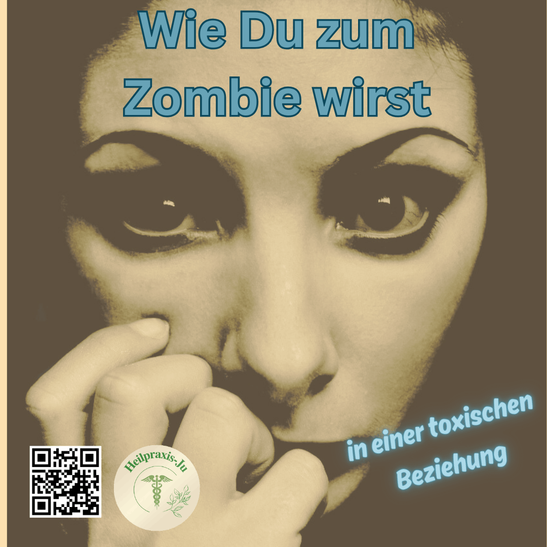 Toxische Beziehung - wie du zum Zombie wirst